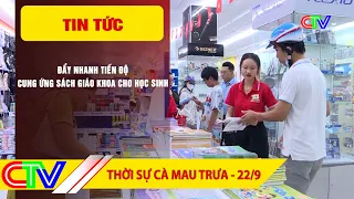 CA MAU NEWS NOON 09/22/2026 | ACCELERATING THE SUPPLY OF TEXTBOOKS FOR STUDENTS