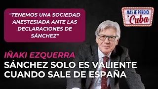 Iñaki Ezkerra: "We have an anesthetized society in the face of Sánchez's statements"