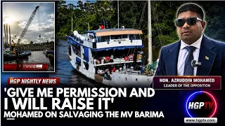 ‘Give Me Permission And I Will Raise It’ — Mohamed On Salvaging The MV Barima