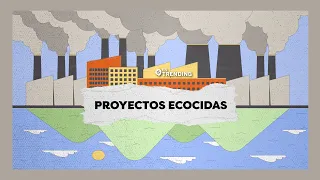 Proyectos Ecocidas | #EnTrending