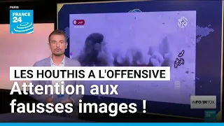 Des fausses vidéos pour illustrer les frappes houthis en Arabie Saoudite • FRANCE 24