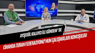 CİHANDA TURAN FEDERASYONU'NUN ÇALIŞMALARI