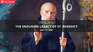 The Enduring Legacy of St. Benedict from Rome and Beyond | EWTN Vatican