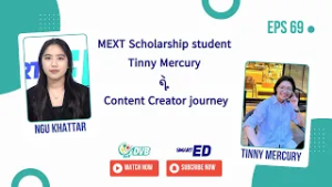 MEXT Scholarship student Tinny Mercury ရဲ့ Content Creator journey ? DVB Smart ED