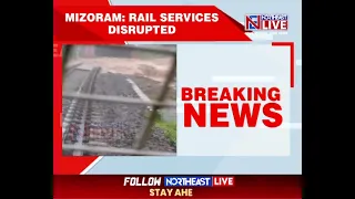 Rail Connectivity Disrupted in Mizoram's Kolasib District Following Rainfall