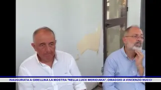 "NELLA LUCE MERIDIANA" EXHIBITION OPENS IN GIBELLINA, A TRIBUTE TO VINCENZO NUCCI