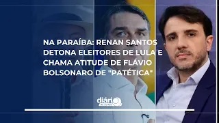 In Paraíba: Renan Santos slams Lula voters and calls Flávio Bolsonaro's attitude "pathetic"