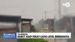 SOUTH SUMATRA TODAY - THICK HAZE REACHES DANGEROUS LEVELS