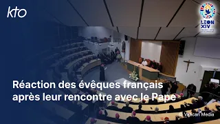 Réaction des évêques français après leur rencontre avec le Pape