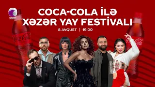 Coca-Cola ilə Xəzər yay festivalı - İsmayıllı rayonu  ANONS