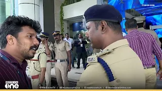 മുഖ്യമന്ത്രിയോട് ചോദ്യങ്ങളൊന്നും വേണ്ട... അങ്ങോട്ട് മാറിനിൽക്ക്... മാധ്യമപ്രവർത്തകരോട് പൊലീസ്