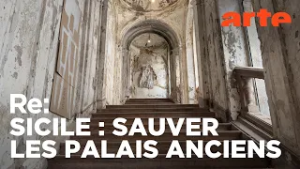 Au secours des palais de Palerme | ARTE Regards