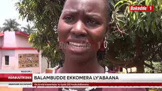 Ababaka balambudde ekkomera ly'abaana e Naguru .
