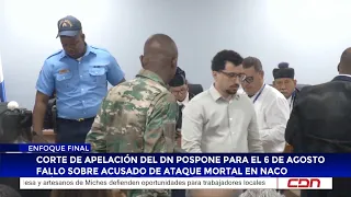 National District Court of Appeals postpones August 6 ruling on suspect in deadly Naco attack