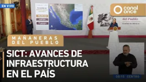 Las mañaneras del pueblo - SICT: avances de infraestructura en el país (04/03/2026)