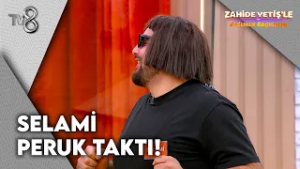 Selami'nin Güldüren Değişimi | Zahide Yetiş'le Tadımız Kaçmasın 3. Bölüm