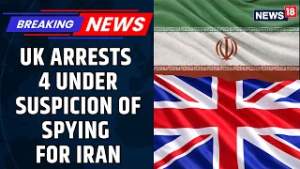 UK Police Arrest Four on Suspicion of Spying for Iran in London Counter‑Terror Operation | News18
