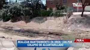 REALIZAN MANTENIMIENTO EN DREN 1308 POR COLAPSO DE ALCANTARILLADO