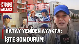 Fulya Öztürk Reports From the Heart of Antakya! Hatay Is Back on Its Feet; What Is the Latest?