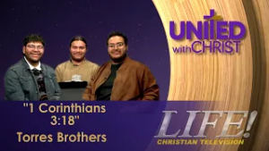 "1 Corinthians 3 :18" - Torres Brothers (united 2 9 26)