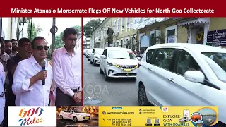 Minister Atanasio Monserrate Flags Off New Vehicles for North Goa Collectorate