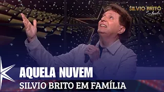That Cloud - Silvio Brito in Family