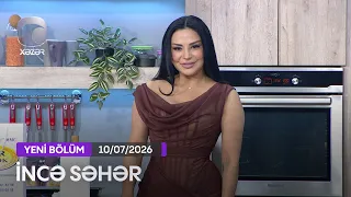 İncə Səhər - Rüfət Axundov, İzzət Bağırov, Niyam Salami, Arzu Əliyeva  10.07.2026