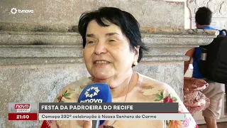 Festa da Padroeira do Recife. Começa a 330ª celebração em homenagem a Nossa Senhora do Carmo.