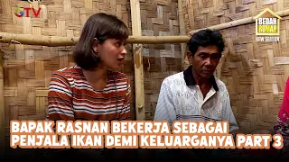 Mr. Rasnan Works as a Fisherman for His Family Part 3 | Home Makeover