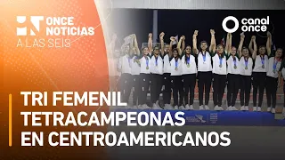 At Six - Tri Femenil four-time champions in Central American Games (07/08/2026)