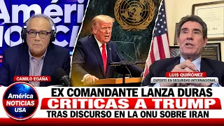 EXCOMANDANTE LANZA DURAS CRITICAS A TRUMP TRAS DISCURSO EN LA ONU SOBRE IRAN
