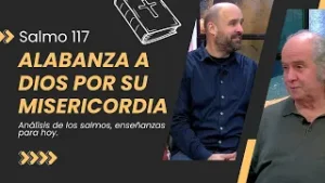 ¿Qué nos enseña el Salmo más corto de la Biblia? // Reflexión sobre el Salmo 117