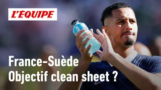 France-Suède : Est-ce un match pour parfaire la défense ?