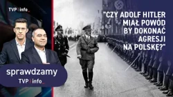 Did Adolf Hitler have a reason to invade Poland? | WE’RE FACT-CHECKING
