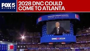 Will Atlanta host the 2028 DNC? Here’s what we know | FOX 5 News