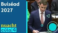 Nuacht Cúla4 | Buiséad 2027 💵