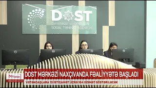 DOST Mərkəzi Naxçıvanda fəaliyyətə başlayıb