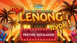PREMAN SEKOLAHAN - NGELENONG NYOK Eps. 10