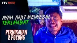 Indi's Father Finally Regrets His Decision | Mystery FTV