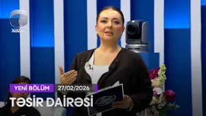 Təsir Dairəsi - 27.02.2026
