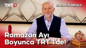 Kur'an'ın Mesajı Ramazan Ayı Boyunca TRT 1'de!