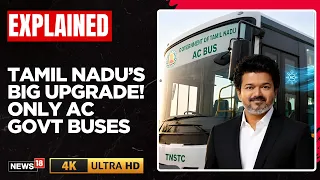 Tamil Nadu to Buy Only AC Buses | CM Vijay Pushes Major Public Transport Revamp | N18G | 4K