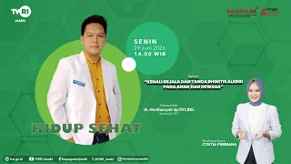 HIDUP SEHAT (Edisi 29 Juni 2026) | Kenali Gejala & Tanda Rhintis Alergi#TVRI#MediaPemersatuBangsa