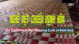 MEMORIES OF THE COUNTRYSIDE | DINH HOA MAT WEAVING CRAFT