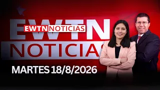 EWTN Noticias | Martes 18 de agosto 2026 | Programa completo