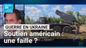 Guerre en Ukraine : le soutien américain, une faille dont profite la Russie ? • FRANCE 24