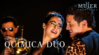 Duo Chemistry | The Forbidden Woman (Official Video)