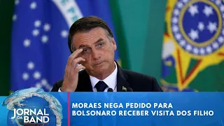 Moraes denies Bolsonaro's request to receive visits from his children | Jornal da Band
