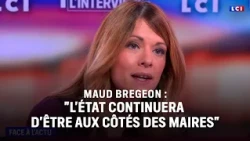 Maud Bregeon : "L'État continuera d'être aux côtés des maires"