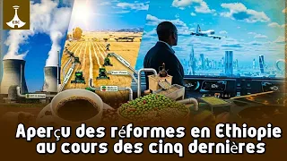 Aperçu des réformes en Ethiopie au cours des cinq dernières
